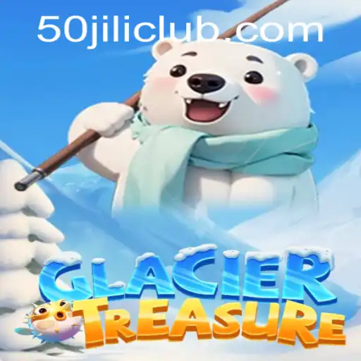 Explore the World of GlacierTreasure: An Engaging Adventure Game with 50jili