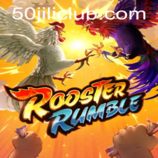 Exploring the Exciting World of RoosterRumble and the Rise of 50jili
